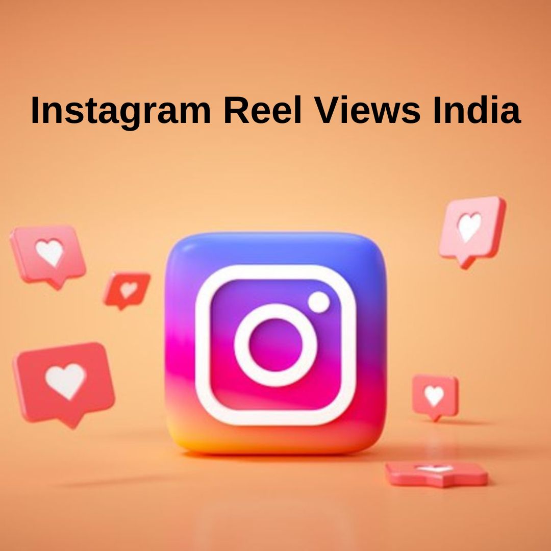 Instagram Reel Views India
